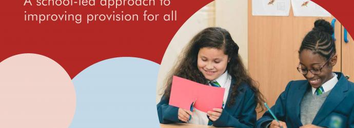 A school - led approach to improving provision for all